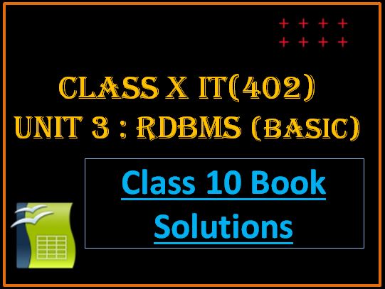 Information Technology Code 402 Class 10 Book Solutions | Unit 3 RDBMS ...