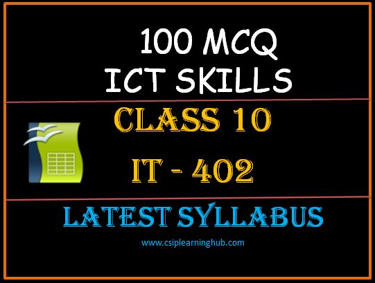 100+ Best MCQ Of ICT Skills Class 10 IT 402 With Answers - CS-IP ...