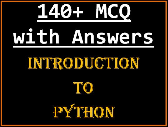 140+ Best MCQ Introduction To Python Class 11 - CS-IP-Learning-Hub