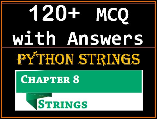 120+ Best MCQ On Python String Class 11 With Answers - CS-IP-Learning-Hub